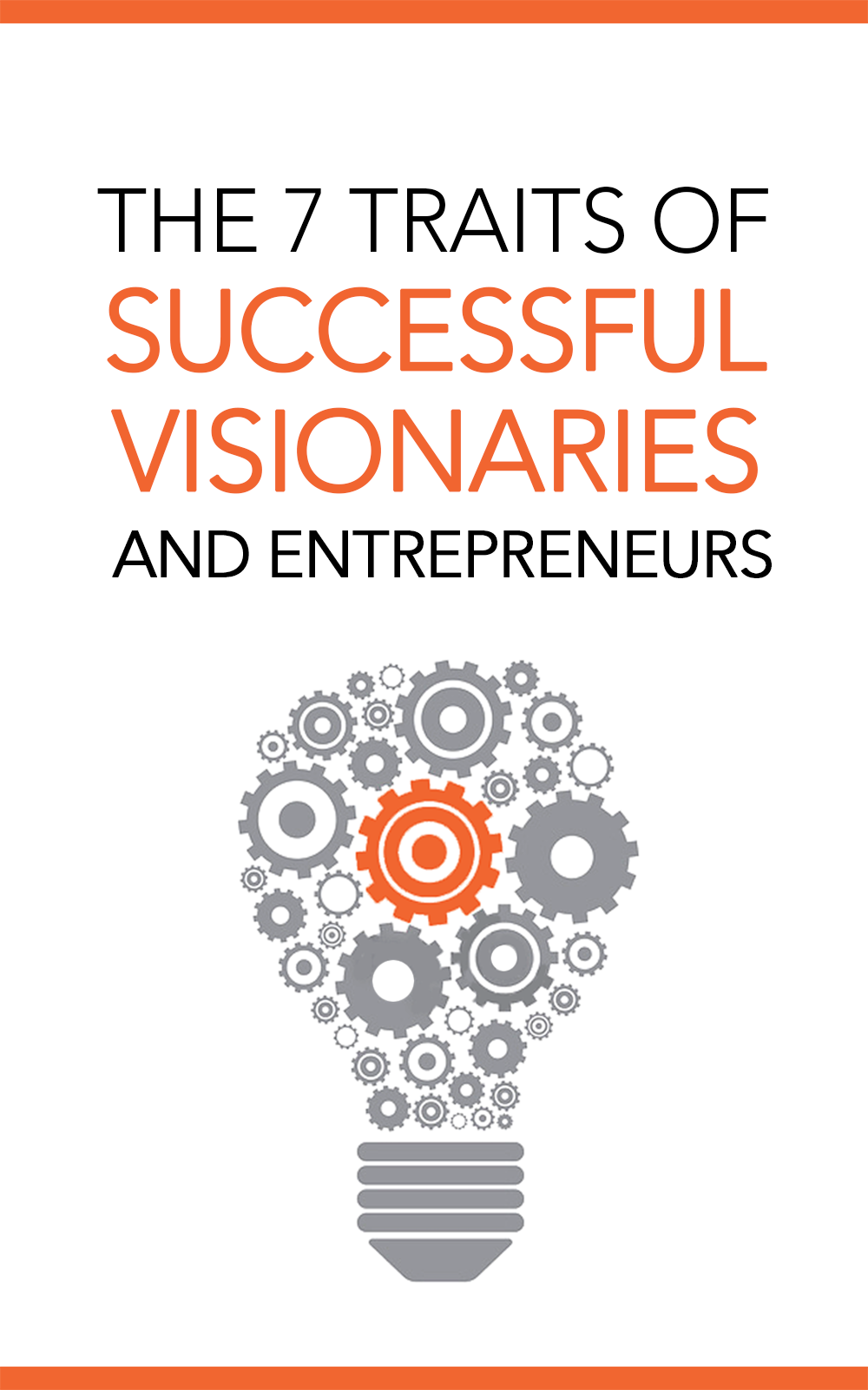 7 Traits of Successful Visionaries and Builders - WrightsMind