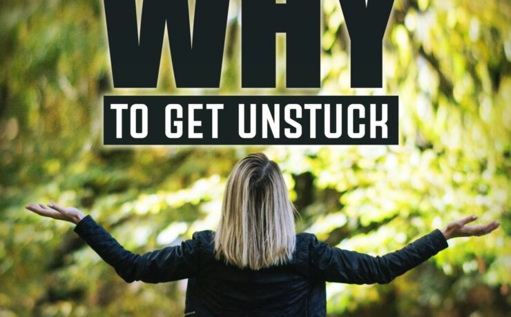 Find your Why to Get Unstuck guide image