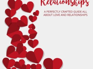 Love and Relationships: Build Stronger, Healthier Connections guide cover image